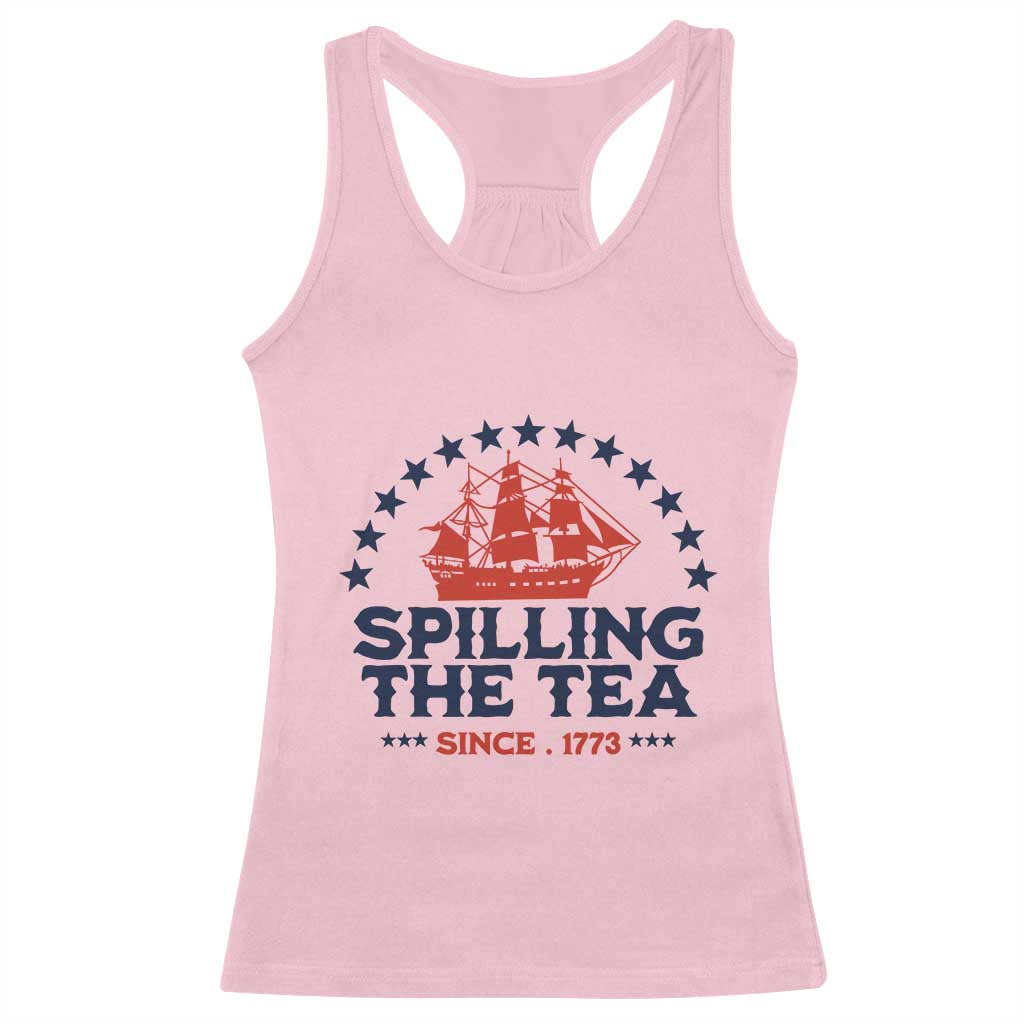 Spilling The Tea Since 1773 Racerback Tank Top Patriotic Nautical Stars American History