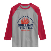 Spilling The Tea Since 1773 Raglan Shirt Patriotic Nautical Stars American History