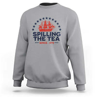 Spilling The Tea Since 1773 Sweatshirt Patriotic Nautical Stars American History
