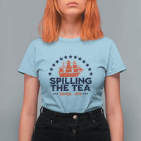 Spilling The Tea Since 1773 T Shirt For Women Patriotic Nautical Stars American History