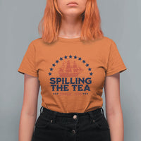 Spilling The Tea Since 1773 T Shirt For Women Patriotic Nautical Stars American History