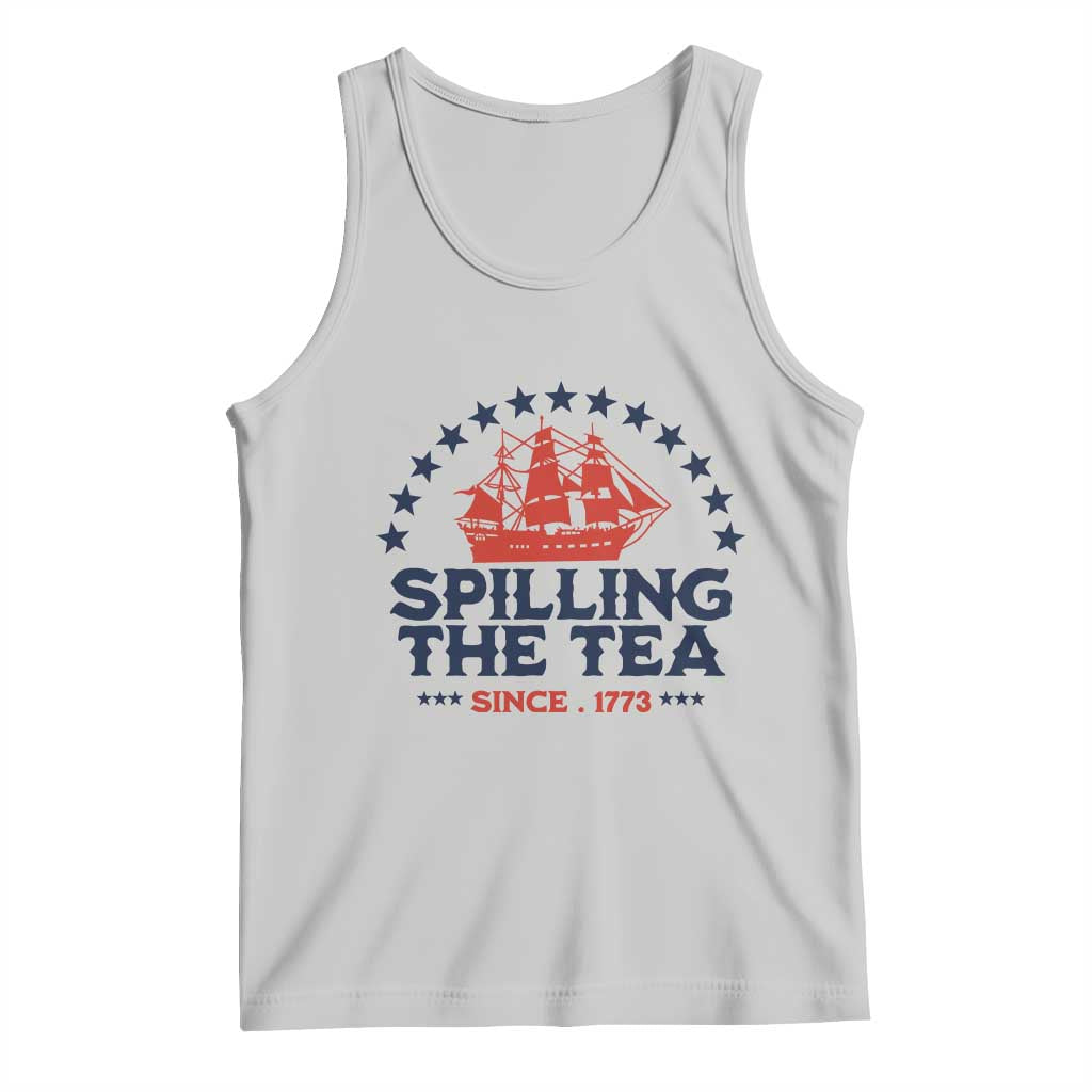 Spilling The Tea Since 1773 Tank Top Patriotic Nautical Stars American History