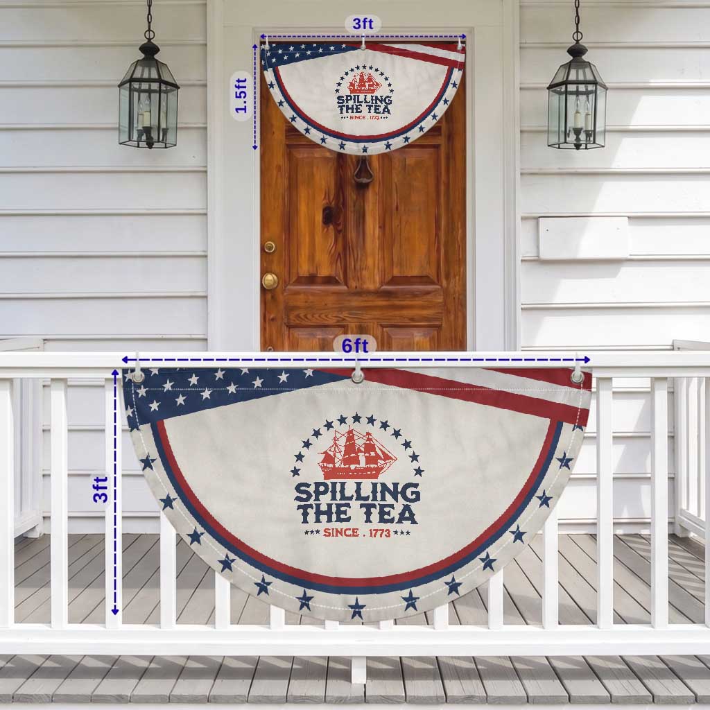 Spilling The Tea Since 1773 Patriotic Fan Flag Nautical Stars American History