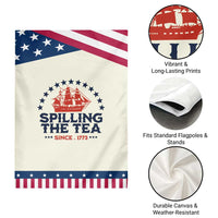 Spilling The Tea Since 1773 Patriotic Garden Flag Nautical Stars American History