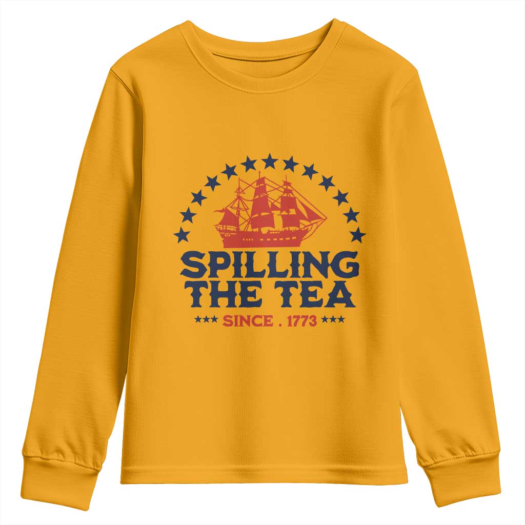 Spilling The Tea Since 1773 Youth Sweatshirt Patriotic Nautical Stars American History