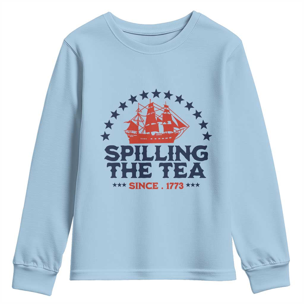 Spilling The Tea Since 1773 Youth Sweatshirt Patriotic Nautical Stars American History