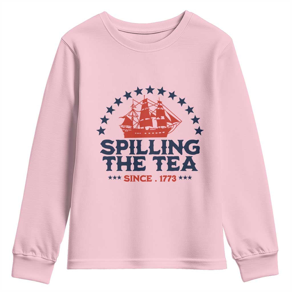 Spilling The Tea Since 1773 Youth Sweatshirt Patriotic Nautical Stars American History