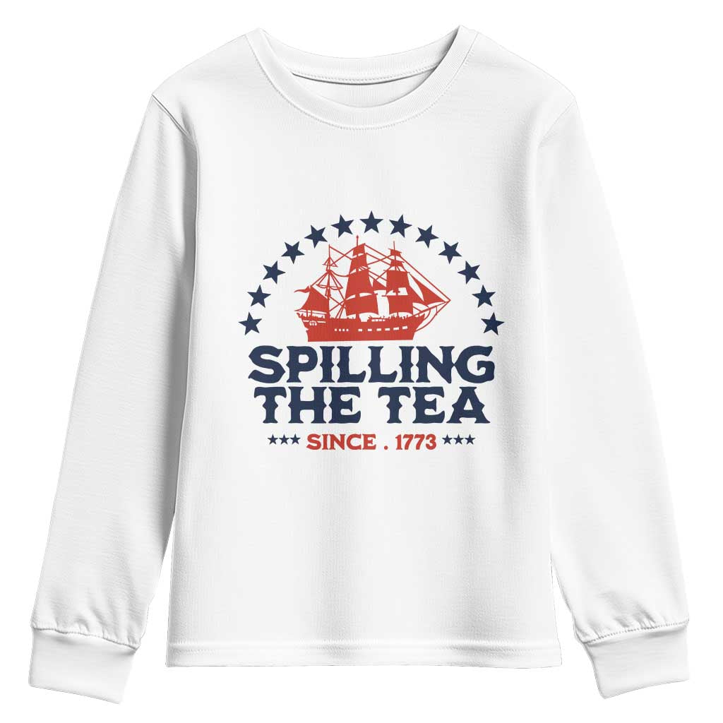 Spilling The Tea Since 1773 Youth Sweatshirt Patriotic Nautical Stars American History