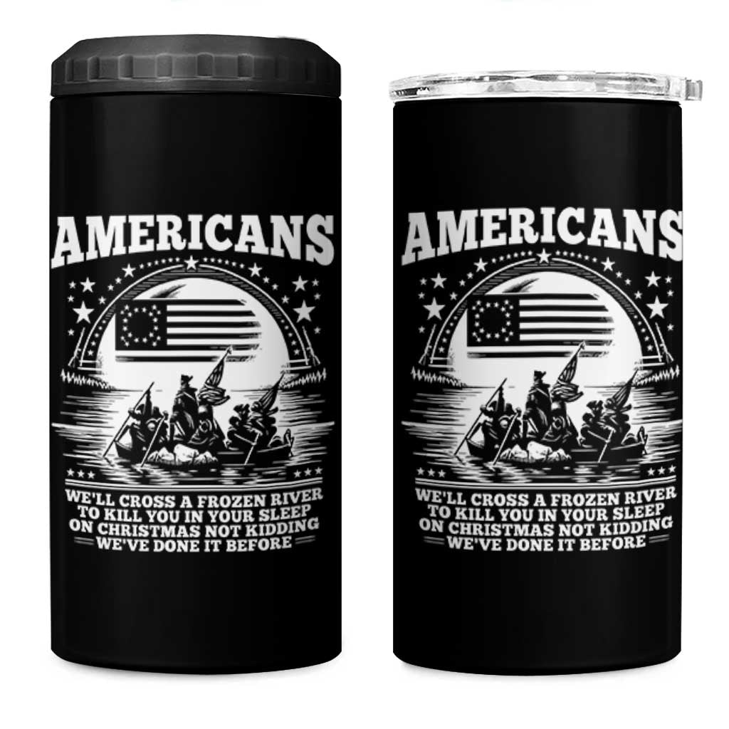 Funny Patriotic Military History 4 in 1 Can Cooler Tumbler Americans Crossing A Frozen River To Kill You In Your Sleep On Christmas