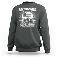 Funny Patriotic Military History Sweatshirt Americans Crossing A Frozen River To Kill You In Your Sleep On Christmas