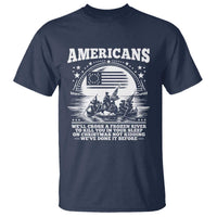 Funny Patriotic Military History T Shirt Americans Crossing A Frozen River To Kill You In Your Sleep On Christmas