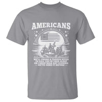 Funny Patriotic Military History T Shirt Americans Crossing A Frozen River To Kill You In Your Sleep On Christmas