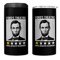 Fords Theatre One Star Awful Wouldnt Recommend 4 in 1 Can Cooler Tumbler Abraham Lincoln Funny History Dark Humor