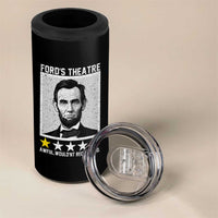 Fords Theatre One Star Awful Wouldnt Recommend 4 in 1 Can Cooler Tumbler Abraham Lincoln Funny History Dark Humor