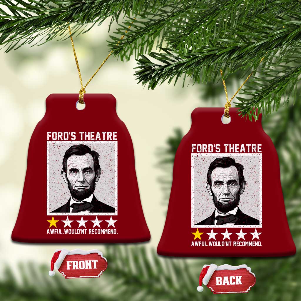 Fords Theatre One Star Awful Wouldnt Recommend Ceramic Ornament Abraham Lincoln Funny History Dark Humor