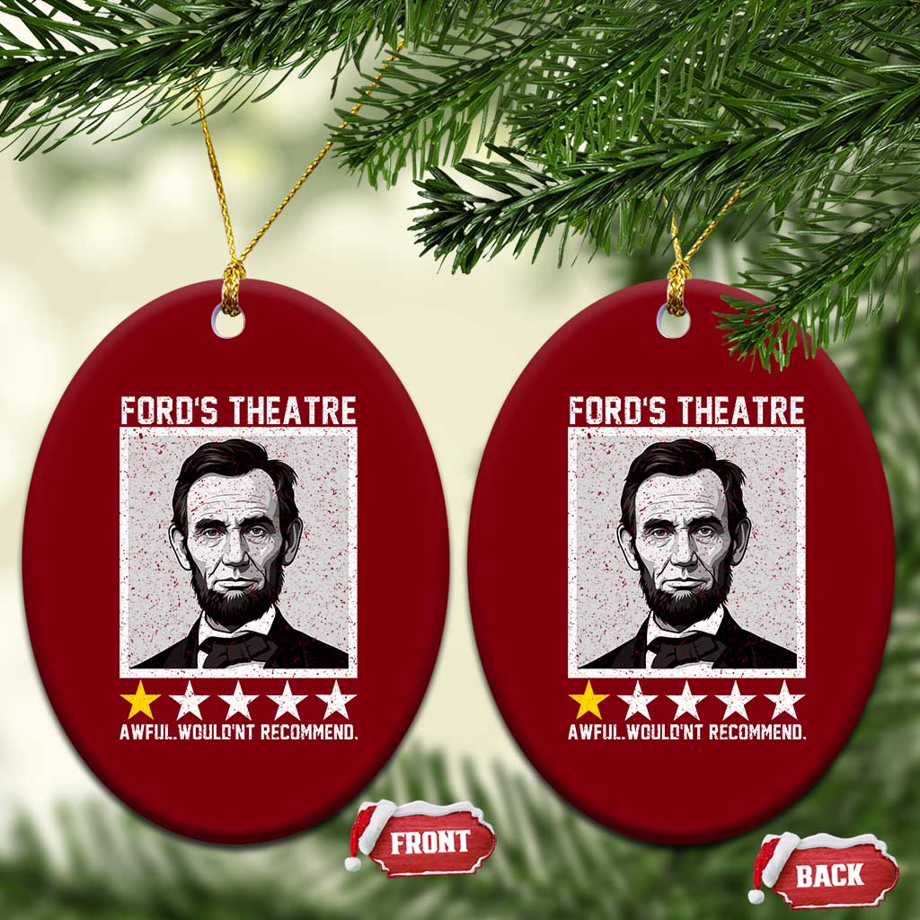 Fords Theatre One Star Awful Wouldnt Recommend Ceramic Ornament Abraham Lincoln Funny History Dark Humor