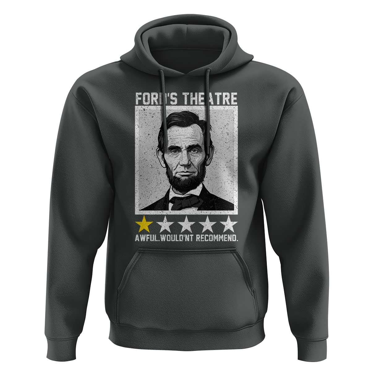Fords Theatre One Star Awful Wouldnt Recommend Hoodie Abraham Lincoln Funny History Dark Humor