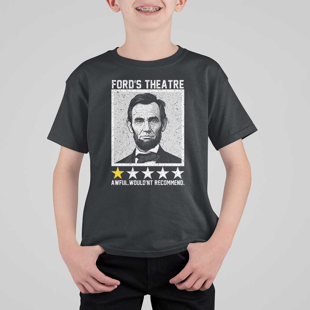 Fords Theatre One Star Awful Wouldnt Recommend T Shirt For Kid Abraham Lincoln Funny History Dark Humor