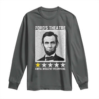 Fords Theatre One Star Awful Wouldnt Recommend Long Sleeve Shirt Abraham Lincoln Funny History Dark Humor