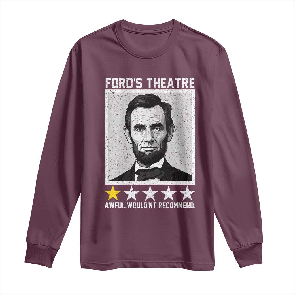 Fords Theatre One Star Awful Wouldnt Recommend Long Sleeve Shirt Abraham Lincoln Funny History Dark Humor