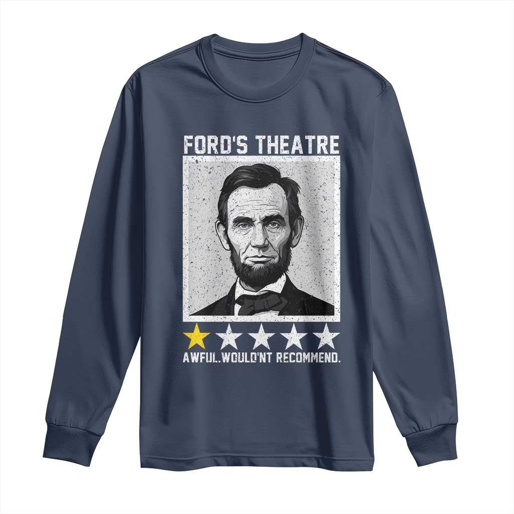 Fords Theatre One Star Awful Wouldnt Recommend Long Sleeve Shirt Abraham Lincoln Funny History Dark Humor