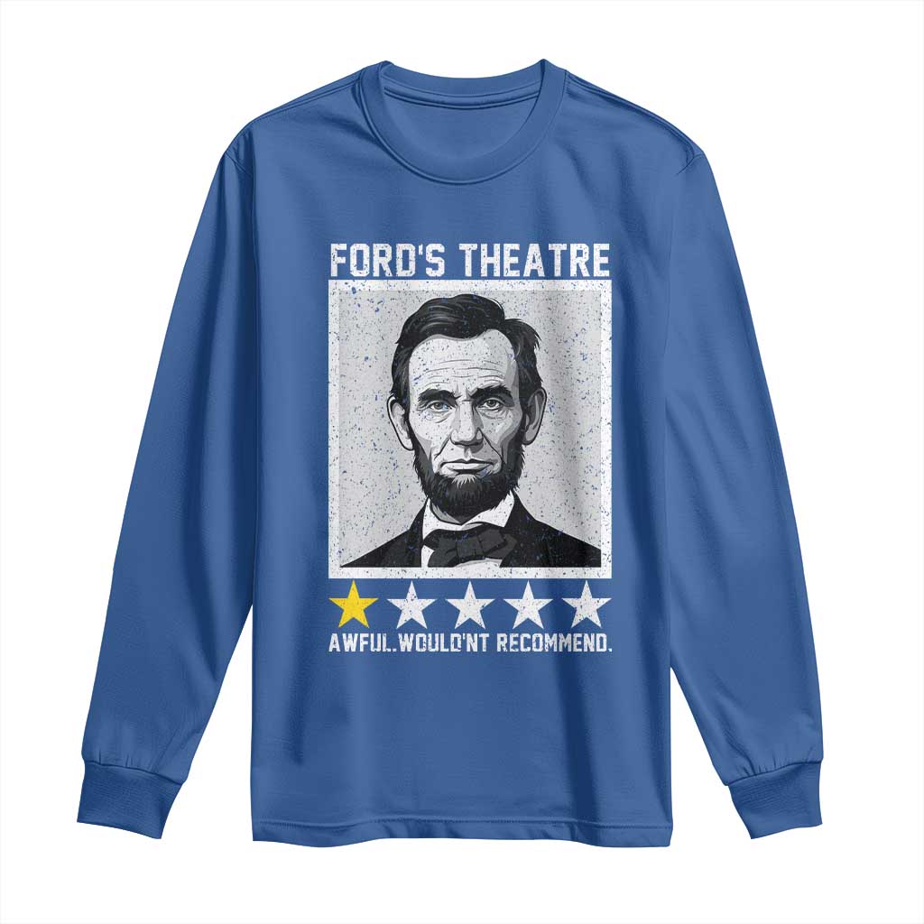 Fords Theatre One Star Awful Wouldnt Recommend Long Sleeve Shirt Abraham Lincoln Funny History Dark Humor