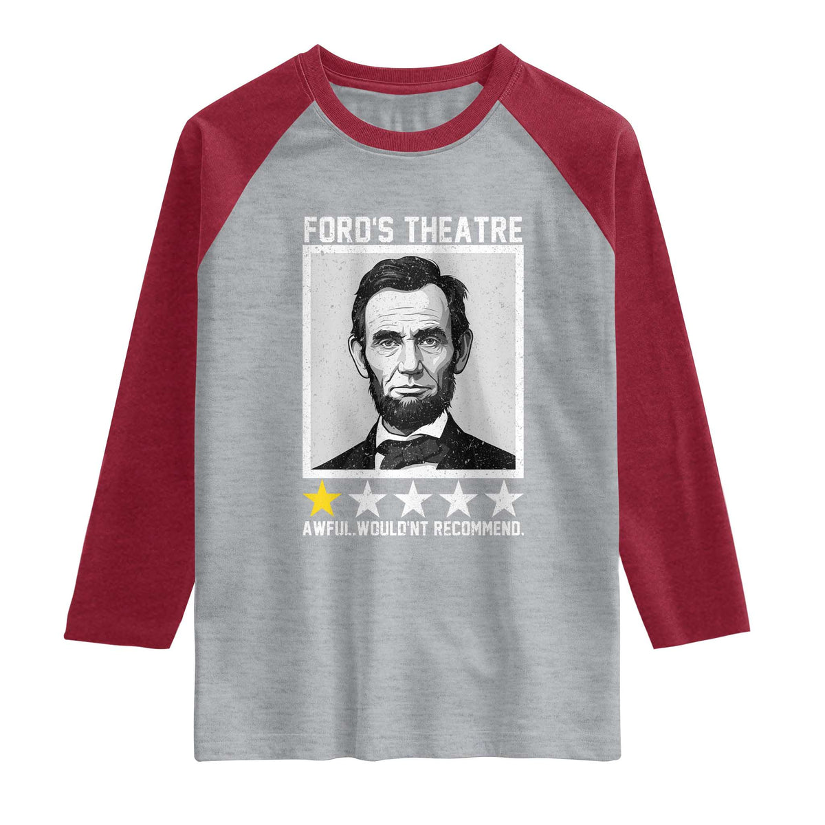 Fords Theatre One Star Awful Wouldnt Recommend Raglan Shirt Abraham Lincoln Funny History Dark Humor