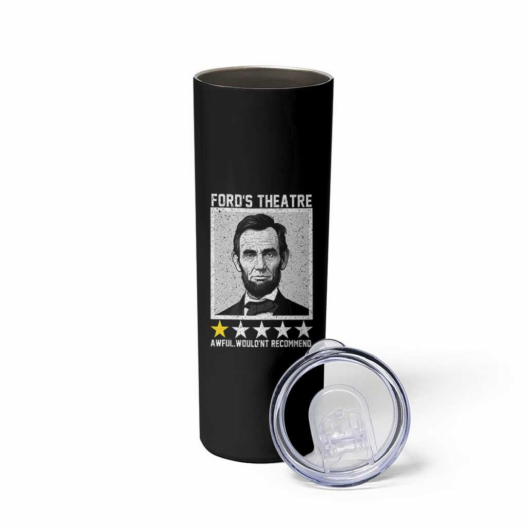 Fords Theatre One Star Awful Wouldnt Recommend Skinny Tumbler Abraham Lincoln Funny History Dark Humor