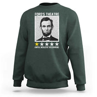 Fords Theatre One Star Awful Wouldnt Recommend Sweatshirt Abraham Lincoln Funny History Dark Humor