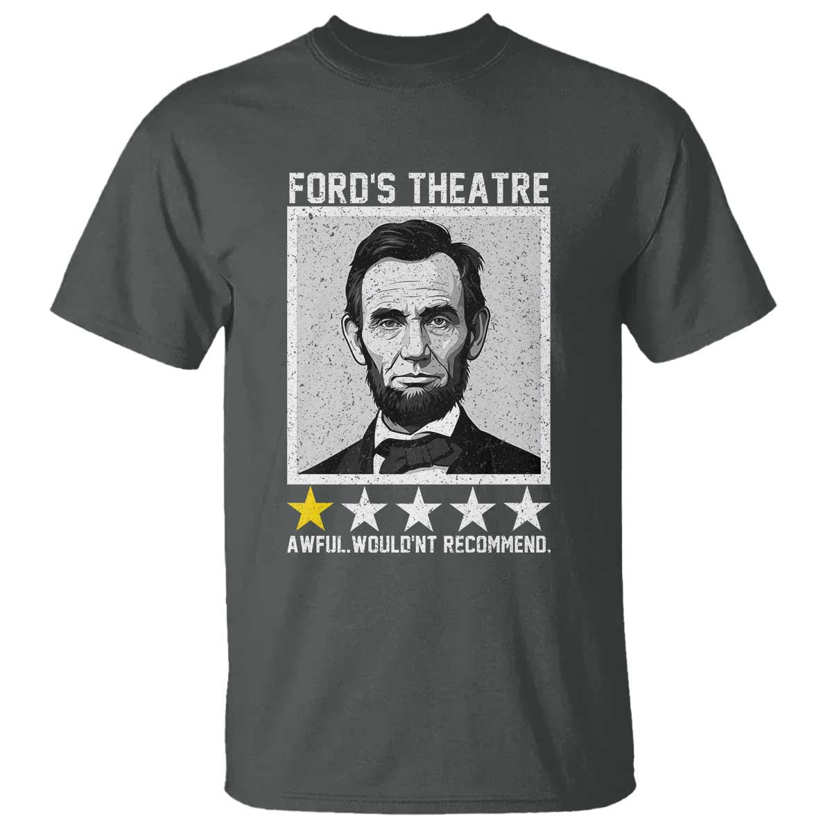Fords Theatre One Star Awful Wouldnt Recommend T Shirt Abraham Lincoln Funny History Dark Humor