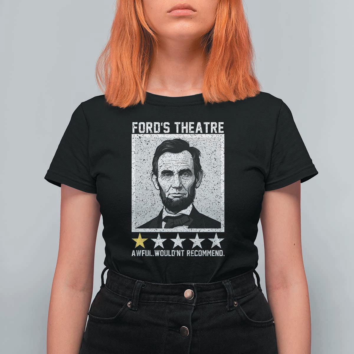 Fords Theatre One Star Awful Wouldnt Recommend T Shirt For Women Abraham Lincoln Funny History Dark Humor