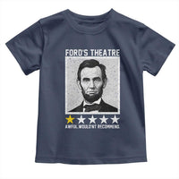 Fords Theatre One Star Awful Wouldnt Recommend Toddler T Shirt Abraham Lincoln Funny History Dark Humor