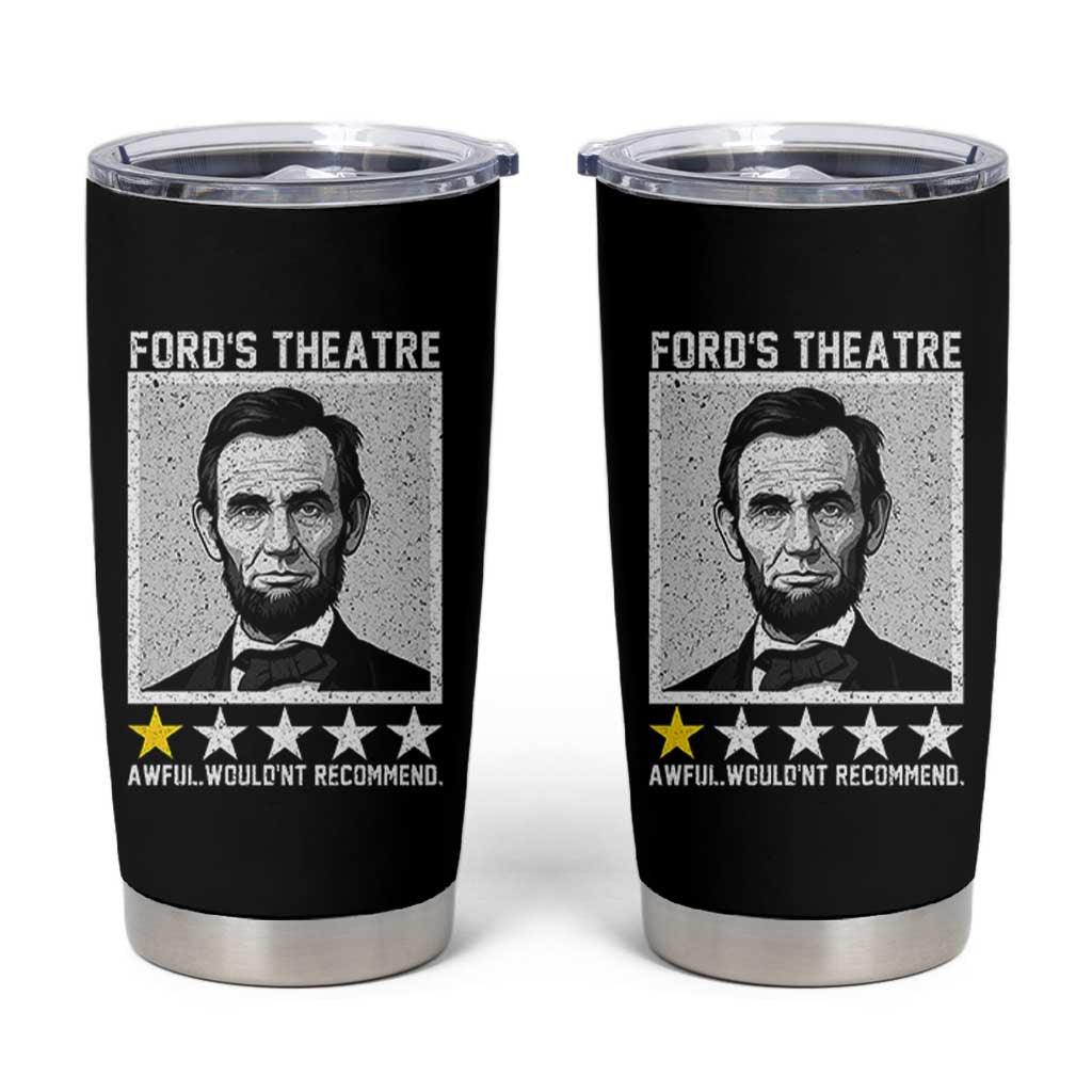 Fords Theatre One Star Awful Wouldnt Recommend Tumbler Cup Abraham Lincoln Funny History Dark Humor