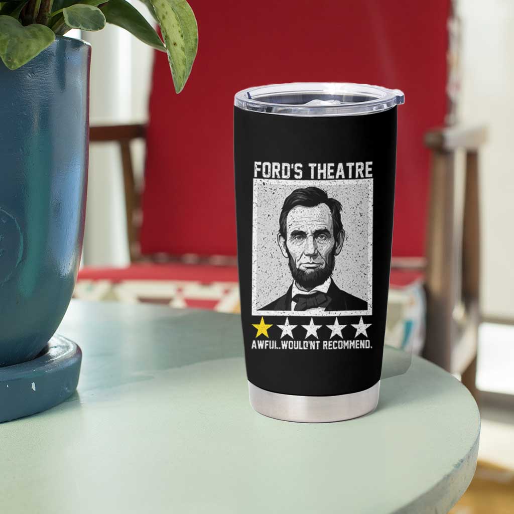 Fords Theatre One Star Awful Wouldnt Recommend Tumbler Cup Abraham Lincoln Funny History Dark Humor