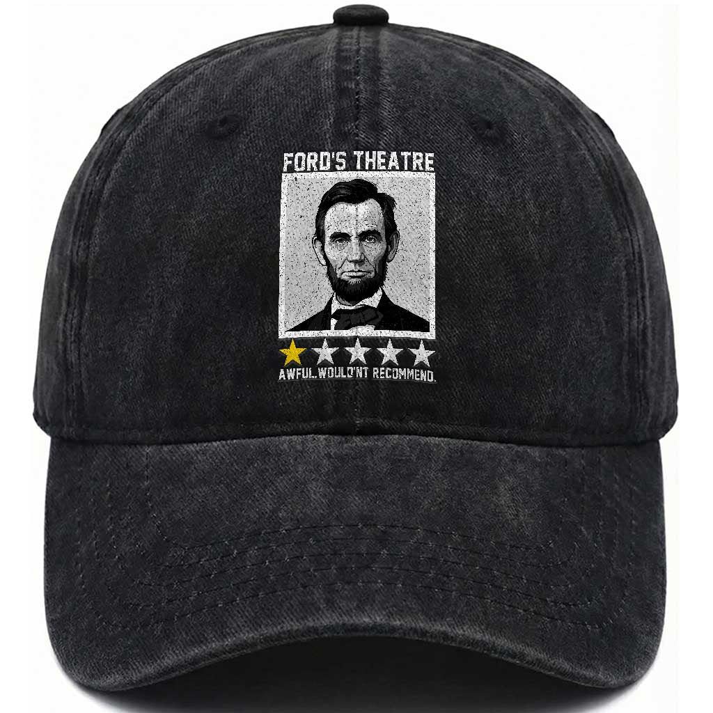 Fords Theatre One Star Awful Wouldnt Recommend Washed Cotton Baseball Cap Abraham Lincoln Funny History Dark Humor