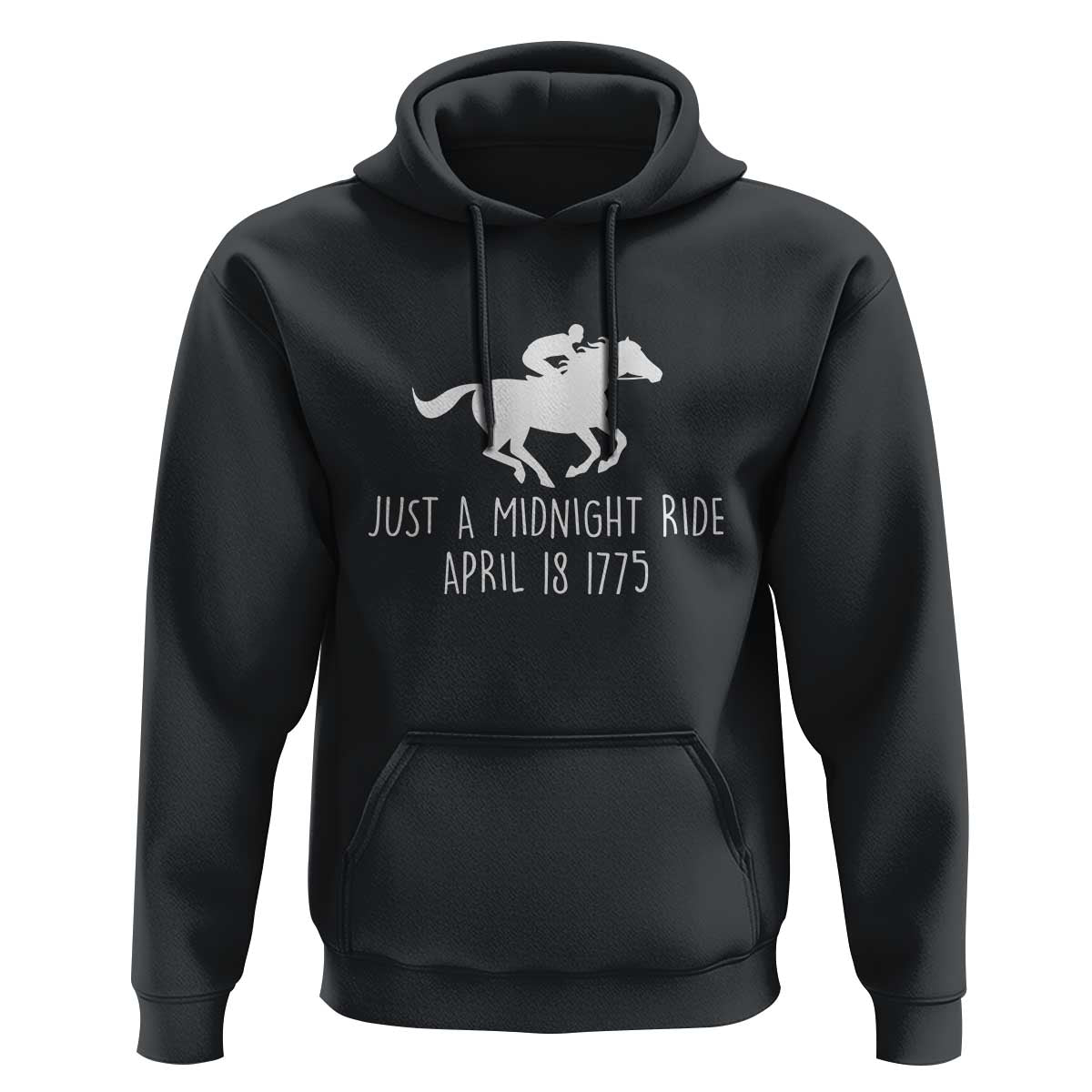 Paul Revere American History Hoodie Just A Midnight Ride April 18 1775