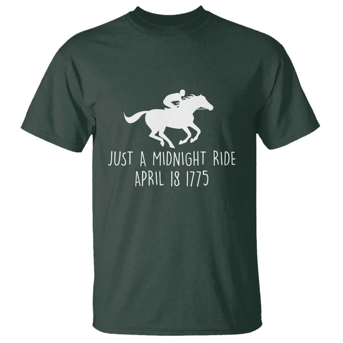 Paul Revere American History T Shirt Just A Midnight Ride April 18 1775
