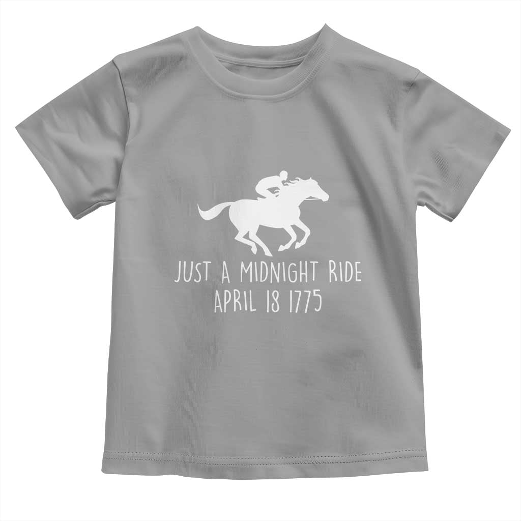 Paul Revere American History Toddler T Shirt Just A Midnight Ride April 18 1775