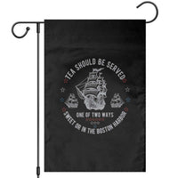 Tea Should Be Served In The Boston Harbor Garden Flag Funny Sarcastic American History