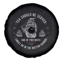 Tea Should Be Served In The Boston Harbor Spare Tire Cover Funny Sarcastic American History