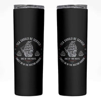 Tea Should Be Served In The Boston Harbor Skinny Tumbler Funny Sarcastic American History