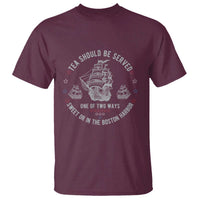 Tea Should Be Served In The Boston Harbor T Shirt Funny Sarcastic American History