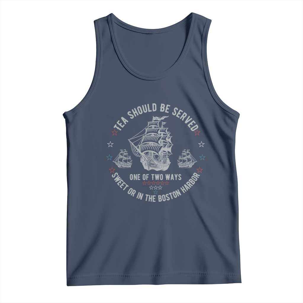 Tea Should Be Served In The Boston Harbor Tank Top Funny Sarcastic American History