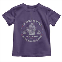 Tea Should Be Served In The Boston Harbor Toddler T Shirt Funny Sarcastic American History