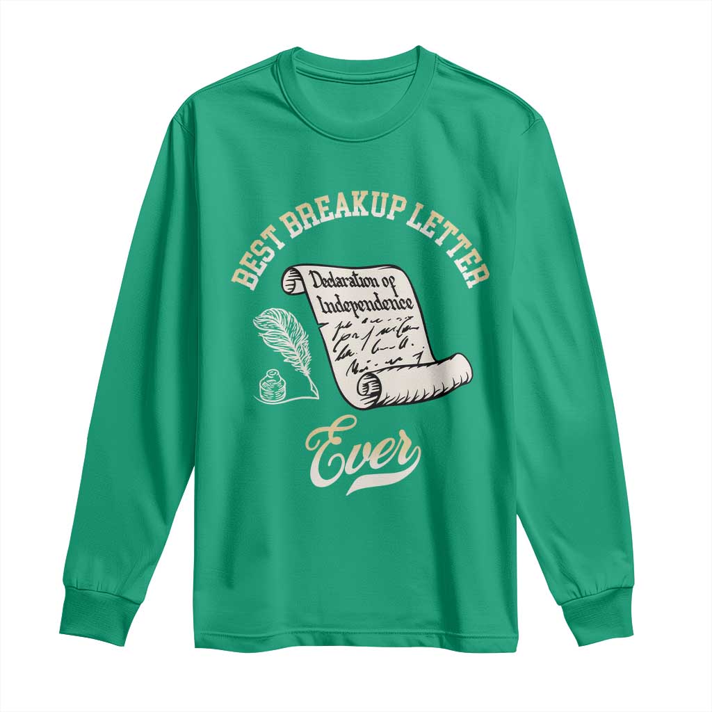 Declaration Of Independence 1776 Funny History Long Sleeve Shirt Best Breakup Letter Ever Humor