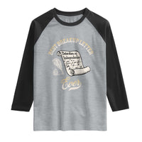 Declaration Of Independence 1776 Funny History Raglan Shirt Best Breakup Letter Ever Humor