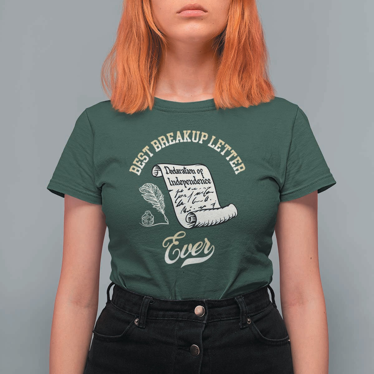 Declaration Of Independence 1776 Funny History T Shirt For Women Best Breakup Letter Ever Humor