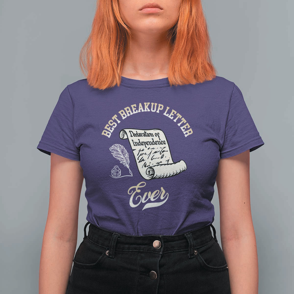 Declaration Of Independence 1776 Funny History T Shirt For Women Best Breakup Letter Ever Humor
