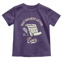 Declaration Of Independence 1776 Funny History Toddler T Shirt Best Breakup Letter Ever Humor