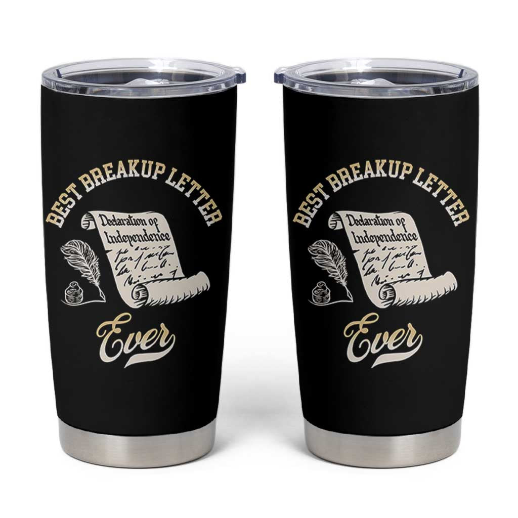 Declaration Of Independence 1776 Funny History Tumbler Cup Best Breakup Letter Ever Humor